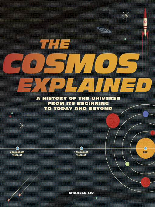 Title details for The Cosmos Explained by Charles Liu - Available